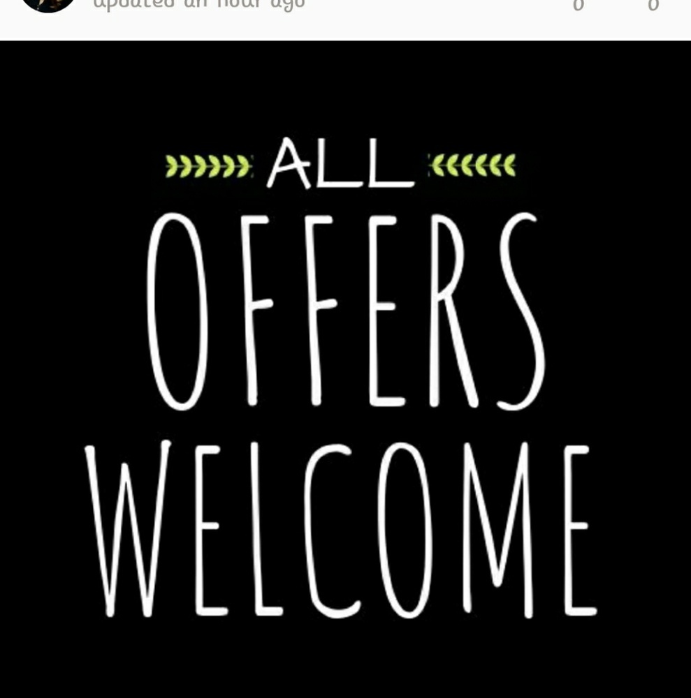 All offers welcome​